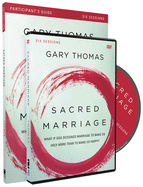 Sacred Marriage Participant's Guide with DVD: What If God Designed Marriage to Make Us Holy More Than to Make Us Happy?