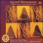 Sacred Movement: White Swan Yoga Masters - Various Artists