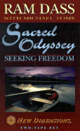 Sacred Odyssey: Seeking Freedom