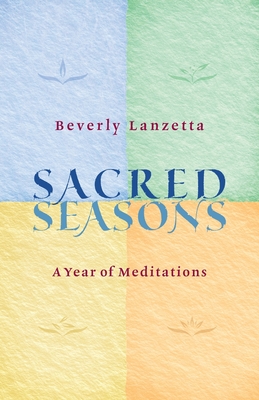 Sacred Seasons - Lanzetta, Beverly