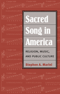 Sacred Song in America: Religion, Music, and Public Culture