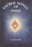 Sacred Songs of India - Subramanian, V. K.