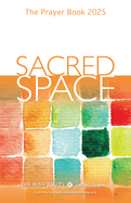 Sacred Space: The Prayer Book 2025