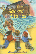 Sacred Stories: A Child's Bible Book - Buell, Jean, and Larkin, Jean (Editor)