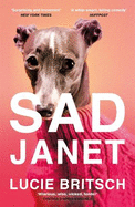 Sad Janet: 'A whip-smart, biting tragicomedy' HuffPost