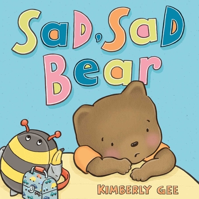 Sad, Sad Bear - 