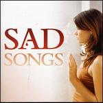 Sad Songs [Virgin]