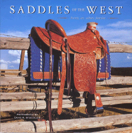 Saddles of the West: History, Art, Culture, Function - Stoecklein, David R (Photographer)