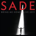 Sade: Bring Me Home - Live 2011 - 