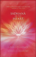 Sadhana of the Heart: A Collection of Talks on Spiritual Life - Chidvilasananda, Gurumayi, Swami