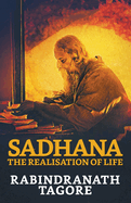 Sadhana: The Realisation of Life