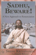 Sadhu Beware: A New Approach to Renunciation