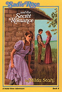 Sadie Rose and the Secret Romance