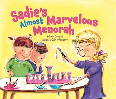 Sadie's Almost Marvelous Menorah - Korngold, Jamie