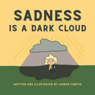 Sadness is a Dark Cloud