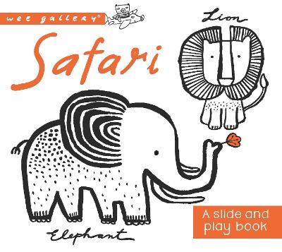 Safari: A Slide and Play Book - Sajnani, Surya