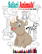 Safari Animals coloring book for kids: African Animals Clipart Safari Animals coloring book for little kids ages 2-3-4-5