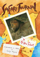 Safari Journal: The Adventures in Africa of Carey Monroe