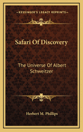 Safari of Discovery: The Universe of Albert Schweitzer