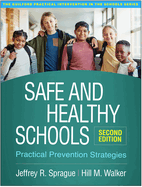 Safe and Healthy Schools: Practical Prevention Strategies