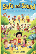 Safe and Sound: Poems to Help Kids Stay Smart and Strong