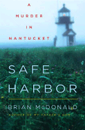 Safe Harbor: A Murder in Nantucket