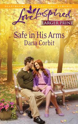Safe in His Arms - Corbit, Dana