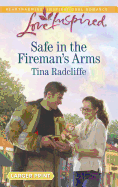 Safe in the Fireman's Arms
