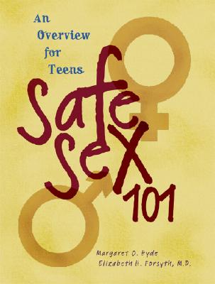 Safe Sex 101 - Hyde, Margaret O