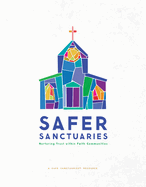 Safer Sanctuaries: Nurturing Trust Within Faith Communities
