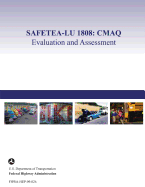 Safetea-Lu 1808: CMAQ Evaluation and Assessment