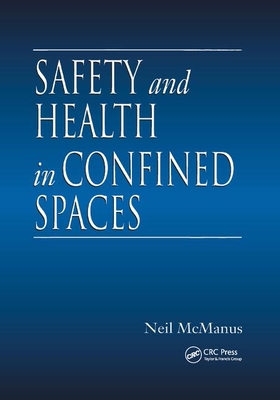 Safety and Health in Confined Spaces - McManus, Neil