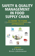 Safety and Quality Management in Food Supply Chain: A Farm to Fork Approach)