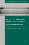 Safety and Security in Transit Environments: An Interdisciplinary Approach