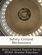 Safety Critical Mechanisms