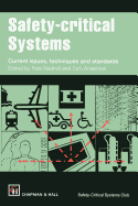 Safety-Critical Systems: Current Issues, Techniques and Standards