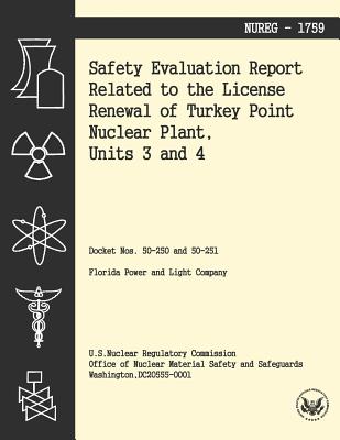 Safety Evaluation Report Related to the License Renewal of Turkey Point Nuclear Plant, Units 3 and 4 - U S Nuclear Regulatory Commission