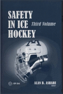 Safety in Ice Hockey - Ashare, Alan B, and Castaldi, C R