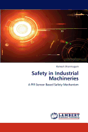 Safety in Industrial Machineries