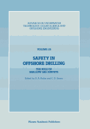 Safety in Offshore Drilling: The Role of Shallow Gas Surveys, Proceedings of an International Conference (Safety in Offshore Drilling) Organized by the Society for Underwater Technology and Held in London, U.K., April 25 & 26, 1990