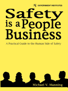 Safety is a People Business: A Practical Guide to the Human Side of Safety