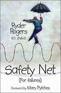 Safety Net (for Failures) - Rogers, Ryder, and Ryder, Rogers, and Pytches, Mary (Foreword by)