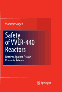 Safety of Vver-440 Reactors: Barriers Against Fission Products Release