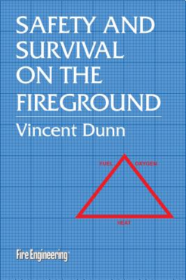 Safety & Survival on the Fireground - Dunn, Vincent