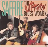Saffire -- The Uppity Blues Women - Saffire -- The Uppity Blues Women
