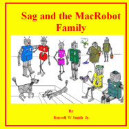 Sag and the MacRobot Family