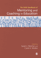 Sage Handbook of Mentoring and Coaching in Education