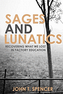 Sages and Lunatics - Spencer, John