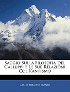 Saggio Sulla Filosofia del Galluppi E Le Sue Relazioni Col Kantismo