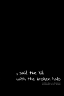 , said the kid with the broken halo